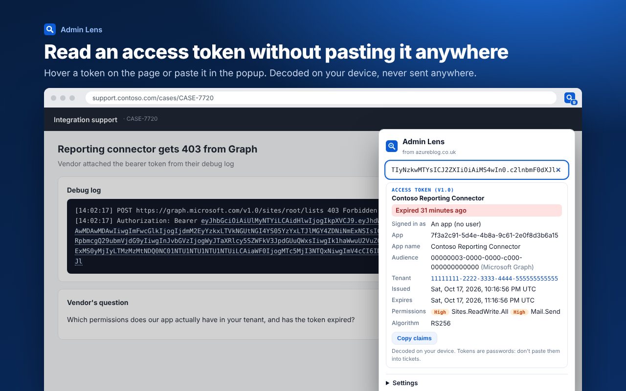 A support case with a bearer token in a debug log and the Admin Lens popup showing the decoded token: expired, app-only, with Sites.ReadWrite.All and Mail.Send rated High
